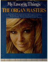 Organ Masters, The - My Favorite Things and Other Hits (Vinyl) Image